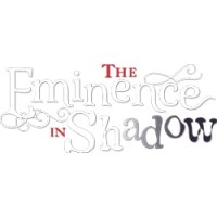 The Eminence in Shadow